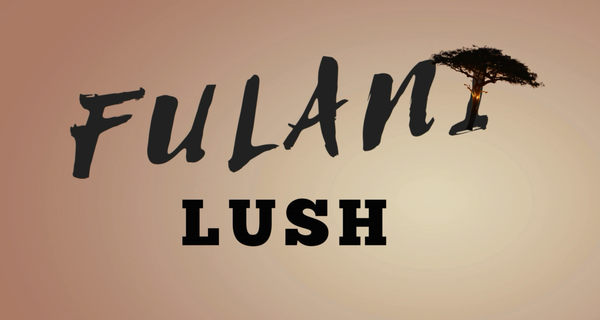 FulaniLush